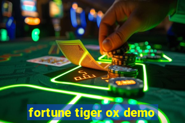 fortune tiger ox demo